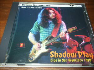Rory Gallagher《 Shadow Play Soundboard Recordinｇ 》★ライブ
