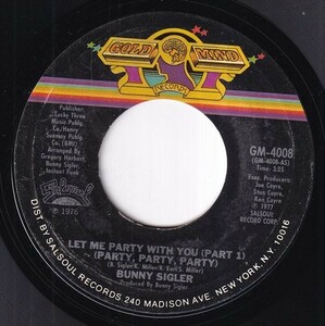 Bunny Sigler - Let Me Party With You (Party, Party, Party) (Part 1) (Part 2) (A) L248
