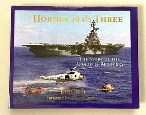 米海軍CVS12ホーネット　アポロ11号帰還物語　A4変形213頁　アームストロング　ケネディ宇宙センター　月面着陸　HORNET PLUS THREE