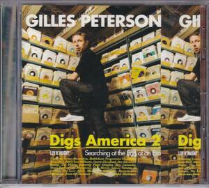 Rare Groove/ジャズ/ソウル/ファンク■V.A. / Gilles Peterson Digs America 2 (2007) 廃盤 レア度100%のお宝音源満載の極上コンピ第2弾!! 