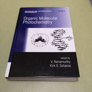 ◎Organic Molecular Photochemistry (Molecular and Supramolecular Photochemistry)　英語版