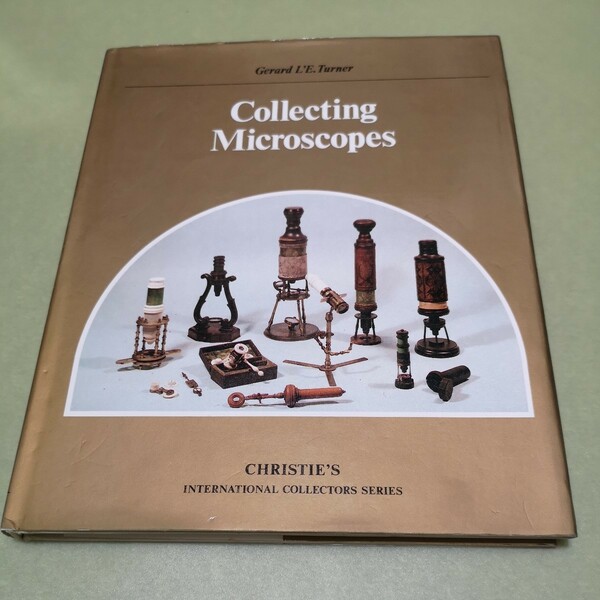 ◎Collecting Microscopes (Christie's International Collectors Series)