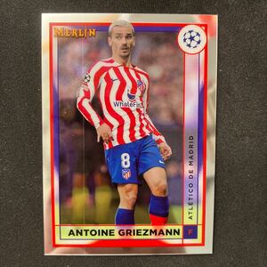 2023 Topps Merlin Antoine Griezmann