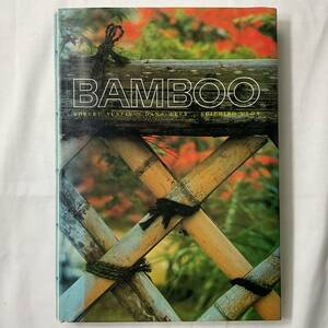 ★ (JAPANESE) Bamboo （ART ＆ CRAFT）ハードカバー 1970英語版 Robert Austin Ueda Koichiro 竹 芸術 工芸■ARTBOOK_OUTLET■53-014