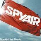 Rockin’ the World（通常盤） SPYAIR