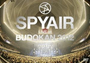 SPYAIR／SPYAIR LIVE at 武道館 2012 SPYAIR