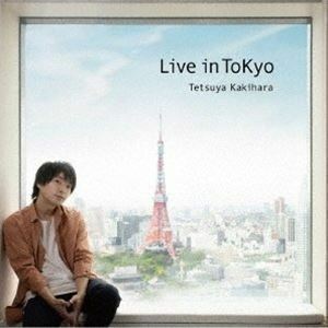 Live in ToKyo（通常盤） 柿原徹也