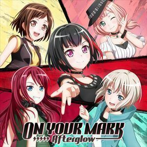 ON YOUR MARK（通常盤） Afterglow
