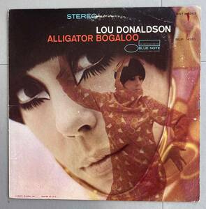 LOU DONALDSON ALIGATOR BOGALOO」VAN GELDER/GEORGE BENSON/LONNIE SMITH　BLUE NOTE 「ルー・ドナルドソン