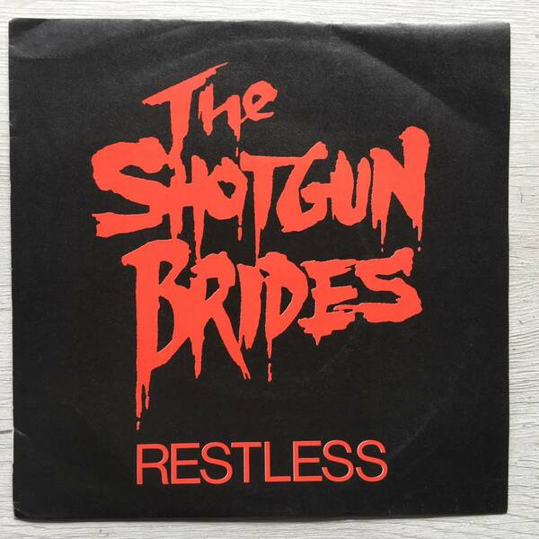 THE SHOTGUN BRIDES RESTLESS UK盤　NEAT RECORDS