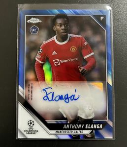 2021-22 Topps Chrome Anthony Elanga Manchester United RC Auto 150枚限定 Blue Refractor UEFA CL Soccer