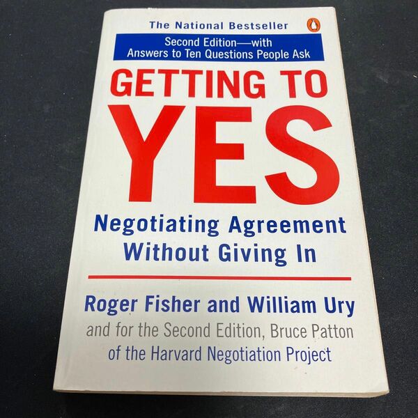 GETTING TO YES: Negotiating Agreement Without Giving In