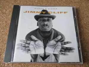Jimmy Cliff/Higher & Higher ジミー・クリフ 95年 大傑作・大名盤♪！国内盤♪！ 廃盤♪！自身の曲や、ソウルやR&Bの、レゲエ・リメイク♪