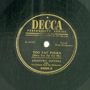 K00041238/SP/アンドリュー・シスターズ with ヴィック・ショーン楽団「Too Fat Polka / Your Red Wagon (1947年・24268)」