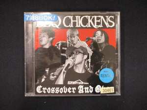 1003＃レンタル版CD Crossover And Over/BBQ CHICKENS 30461