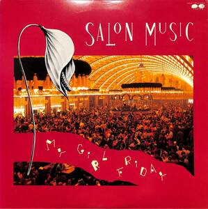 A00584092/LP/SALON MUSIC (サロン・ミュージック・竹中仁見・吉田仁)「My Girl Friday (1983年・C28A-0297・ニューウェイヴ・シンセポッ