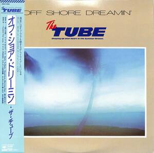 A00584521/LP/TUBE (チューブ・前田亘輝)「Off Shore Dreamin (1985年・28AH-1958・亜蘭知子カヴァー曲収録・長戸大幸プロデュース)」