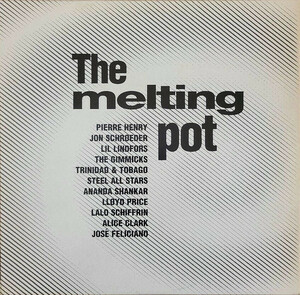 V.A. - The Melting Pot / ジャンルを問わずセレクトされた、レア・グルーヴに焦点を当てたコンピレーション・アルバム！