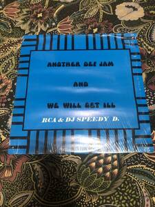 RCA & DJ Speedy D. Another Def Jam / We Will Get Ill 5枚以上で送料無料！ アングラ koco muro