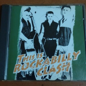 オムニバスCD THIS IS ROCKABILLY CLASH ザクラッシュ ロカビリー サイコビリー 全曲クラッシュカヴァー ストレイキャッツ ポールキャッツ 