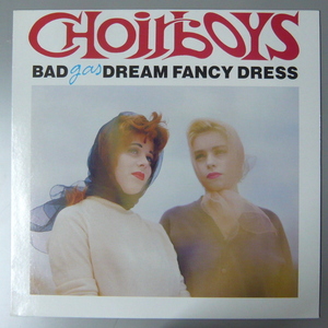 『LP』BAD DREAM FANCY DRESS/CHOIRBOYS GAS/EL/UK ORIGINAL