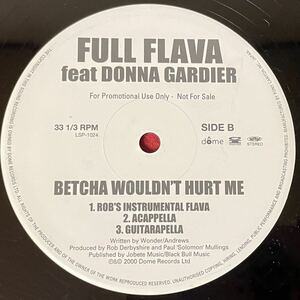 プロモ盤 Full Flava Featuring Donna Gardier / Betcha Wouldn't Hurt Me 12inch盤その他にもプロモーション盤 人気レコード 多数出品。