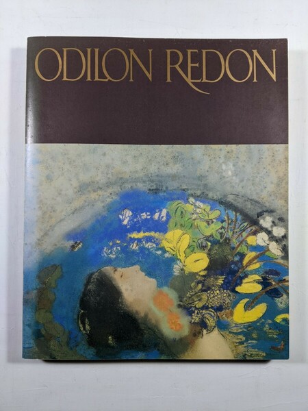 オディロン・ルドン展…光と闇…図録　東京国立近代美術館　1989年