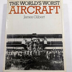 THE WORLD'S WORST AIRCRAFT 洋書　世界最悪飛行機械　出版年不明　