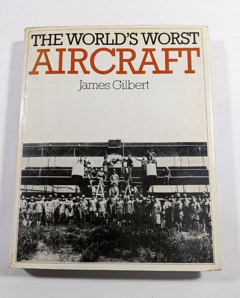 THE WORLD'S WORST AIRCRAFT 洋書　世界最悪飛行機械　出版年不明　
