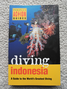 Diving Indonesia: A Guide to the World's Greatest Diving (PERIPLUS) Kal Muller, Edited by David Pickell 洋書