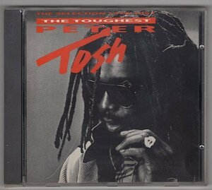 Peter Tosh / The Toughest / The Selection 1978-1987