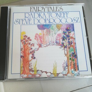 フェアリーテイルズ　FAIRY TALES 　ラドカトノフRADKA TONEFF 　スティーブロブロゴス STEVE DOBROGOSZ 　