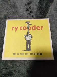 ◆RY COODER / PULL UP SOME DUST & SIT DOWN 　ライ・クーダー