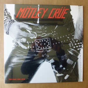 MOTLEY CRUE「TOO FAST FOR LOVE」米ELEKTRA [赤黒] シュリンク美品