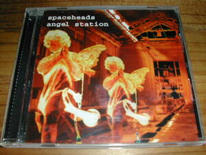 SPACEHEADS / Angel Station 輸入CD　Diagram Brothers, Pale Fountains, James, Dislocation Dance, Honkies