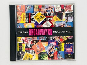 即決CD ブロードウェイに行こう! ミュージカル・ベスト・セレクション THE ONLY BROADWAY YOU'LL EVER NEED J01