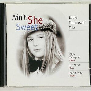 即決CD Eddie Thompson Trio / AIN'T SHE SWEET / エディ・トンプソン・トリオ エイント・シー・スウィート 2002 R03の画像1