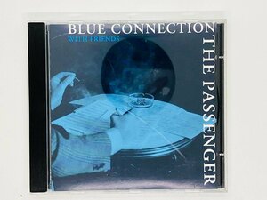 即決CD BLUE CONNECTION with FRIENDS / THE PASSENGER / スウェーデン DRCD 280 R03