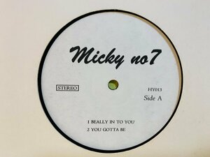 即決LP Micky no.7 / BEALLY IN TO YOU / YOU GOTTA BE / HY013 L25