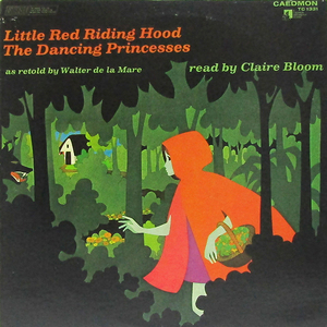米国LP☆ CLAIRE BLOOM Little Red Riding Hood and The Dancing Princess（US Caedmon TC 1331）クレア・ブルーム 赤ずきん