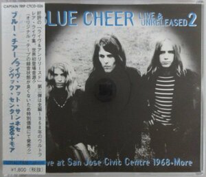 ブルー・チアー / ライヴ・アット・サンホセ・シヴック・センター 1968+モア CTCD-026 帯付き［BLUE CHEER / LIVE & UNRELEASED 2］