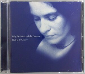 SALLY DOHERTY AND THE SUMACS / BLACK IS THE COLOUR / TIG 004 CD UK盤［サリー・ドエルティ］