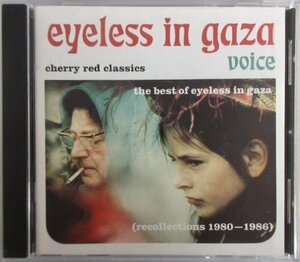 EYELESS IN GAZA / VOICE：CHERRY RED CLASSICS（RECOLLECTIONS 1980-1986）CD BRED 104 UK盤［アイレス・イン・ガザ］