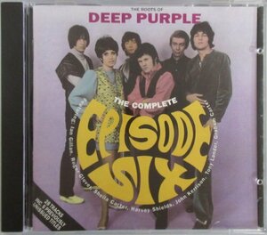 EPISODE SIX / THE ROOTS OF DEEP PURPLE：THE COMPLETE ～ / NEX CD 156 UK盤［エピソード・シックス 、IAN GILLAN、ROGER GLOVER］