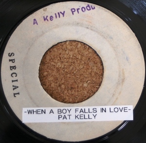 【Cover】PAT KELLY - WHEN A BOY FALLS IN LOVE / Rare Sam Cooke Early Reggae カバー 美盤 ダブルサイダー