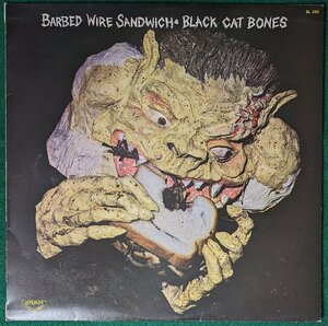 激レア★中古LP「BARBED WIRE SANDWICH / 有刺鉄線サンドウィッチ」BLACK CAT BONES / ブラック・キャット・ボーンズ