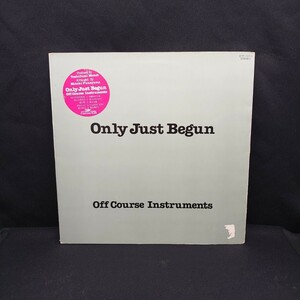 Off Course『Only Just Begun』オフコース『オンリー・ジャスト・ビガン』/LP/レコード/#EYLP2542