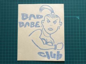 カッティングステッカー青】BBC (バッドボーイクラブ） の女子版 BBC (BAD BABE CLUB）希少 カリフォルニアのサーフショップにて入手