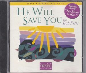 【AOR/CCM】BOB FITTS/HE WILL SAVE YOU