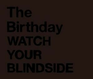 The Birthday WATCH YOUR BLINDSIDE SHM-CD 中古邦楽CD